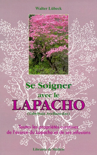 Emprunter SE SOIGNER AVEC LE LAPACHO ARRET COMMERCIAL 230309 livre