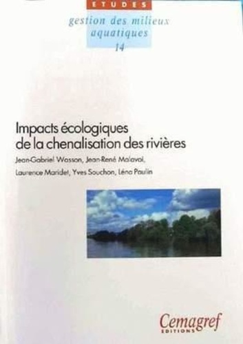 Emprunter IMPACTS ECOLOGIQUES DE LA CHENALISATION DES RIVIERES NO14 livre