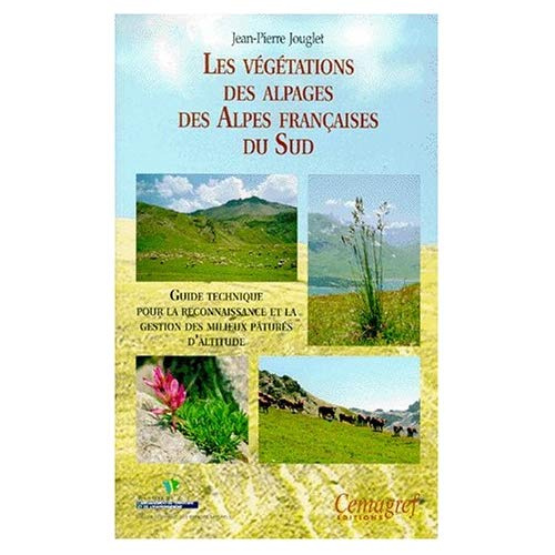Emprunter LES VEGETATIONS DES ALPAGES DES ALPES FRANCAISES DU SUD livre