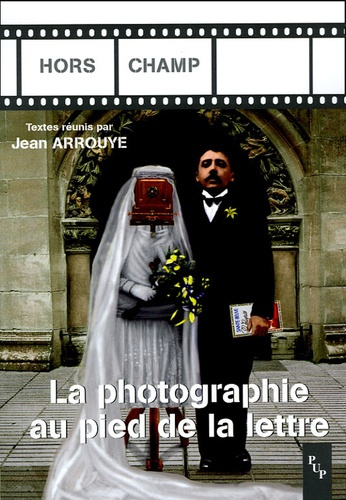 Emprunter La photographie au pied de la lettre livre