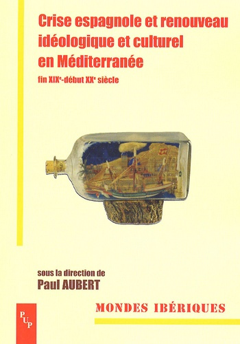 Emprunter Crise espagnole et renouveau idéologique et culturel en Méditerranée (fin XIXe-début XXe siècle) livre