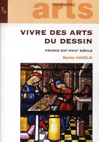 Emprunter Vivre des arts du dessin. France XVI-XVIIIe siècle livre