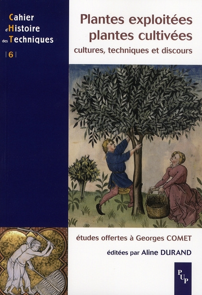 Emprunter Plantes exploitées, plantes cultivées. Cultures, techniques et discours, Etudes offertes à Georges C livre