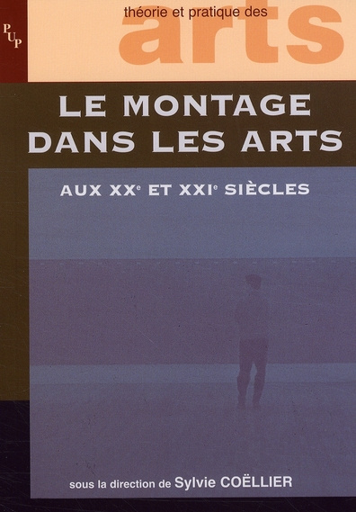 Emprunter Le montage dans les arts aux XX et XXIe siècles livre