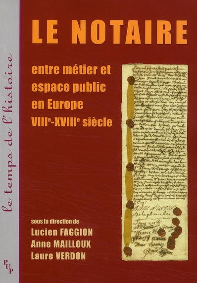 Emprunter Le notaire. Entre métier et espace public en Europe VIII-XVIIIe siècle livre