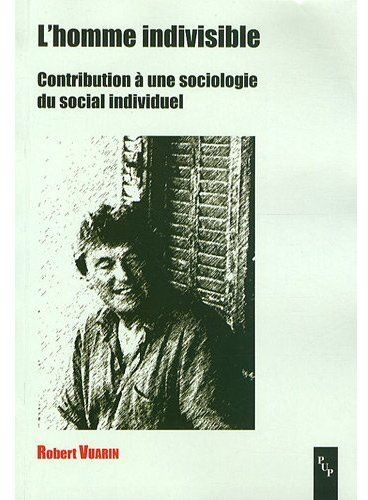 Emprunter L'homme indivisible. Contribution à une sociologie du social individuel livre