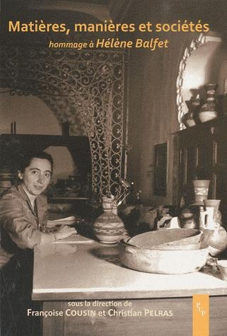 Emprunter Matières, manières et sociétés. Hommage à Hélène Balfet livre