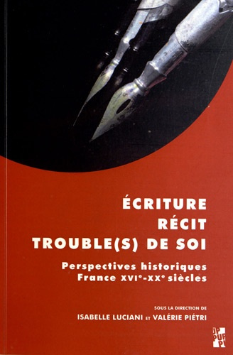 Emprunter Ecriture, récit, trouble(s) de soi. Perspectives historiques (France, XVIe-XVIIe siècles) livre