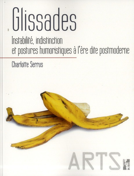 Emprunter Glissades. Instabilité, indistinction et postures humoristiques à l'ère dite postmoderne livre