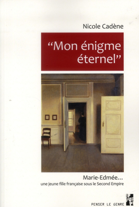 Emprunter Mon énigme éternel. Marie-Edmée..., une jeune fille française sours le Second Empire livre