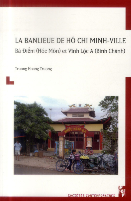 Emprunter La banlieue de Hô Chi Minh-Ville. Bà Diêm (Hoc Môn) et Vinh Lôc A (Binh Chanh) livre