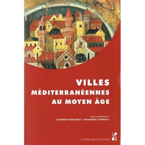 Emprunter Villes méditerranéennes au Moyen Age livre