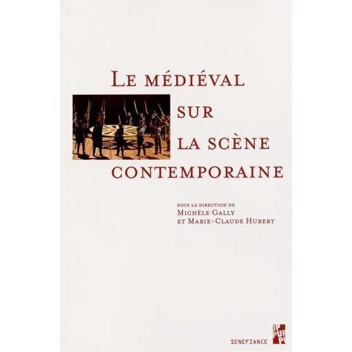 Emprunter Le médiéval sur la scène contemporaine livre