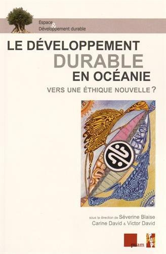 Emprunter Le développement durable en Océanie. Vers une éthique nouvelle ? livre