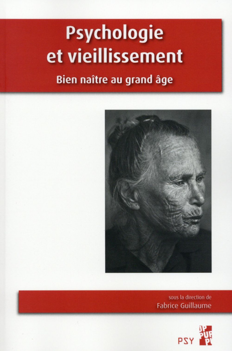 Emprunter Psychologie et vieillissement. Bien naître au grand âge livre