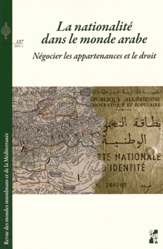 Emprunter Revue des mondes musulmans et de la Méditerranée N° 137, 2015-1 : La nationalité dans le monde arabe livre