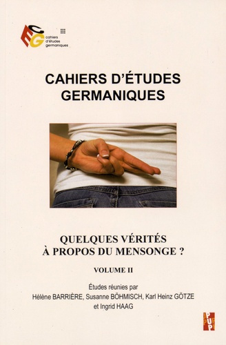 Emprunter Cahiers d'études germaniques N° 68 : Quelques vérités à propos du mensonge ? Volume 2 livre