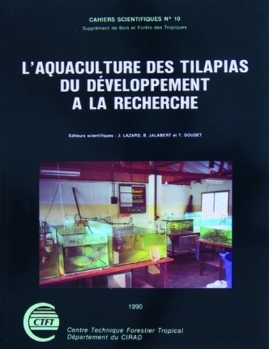 Emprunter L'AQUACULTURE DES TILAPIAS. DU DEVELOPPEMENT A LA RECHERCHE.CAHIERS SCIENTIFIQUES NO10 livre