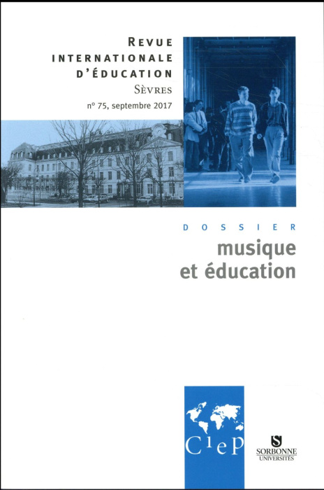 Emprunter Revue internationale d'éducation N° 75, septembre 2017 : Musique et éducation livre