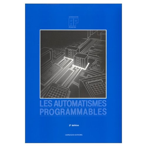 Emprunter LES AUTOMATISMES PROGRAMMABLES livre