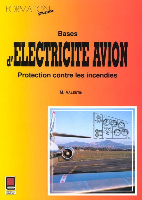 Emprunter BASES D'ELECTRICITE AVION, PROTECTION CONTRE LES INCENDIES livre