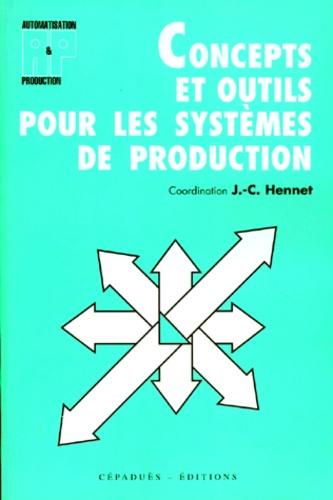 Emprunter CONCEPTS ET OUTILS POUR LES SYSTEMES DE PRODUCTION livre