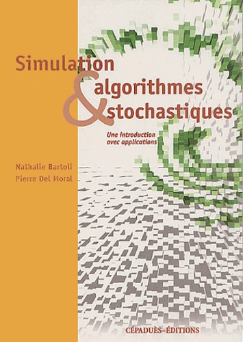 Emprunter SIMULATION ET ALGORITHMES STOCHASTIQUES : UNE INTRODUCTION AVEC APPLICATIONS livre