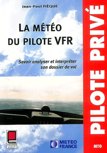 Emprunter LA METEO DU PILOTE VFR livre