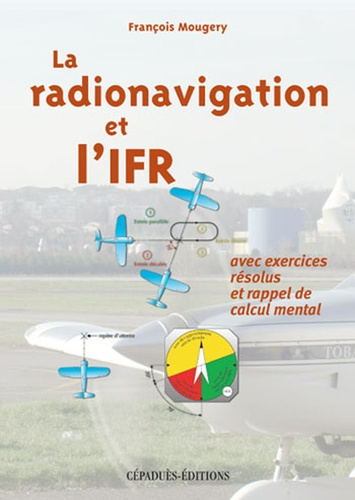 Emprunter LA RADIONAVIGATION ET L'IFR livre