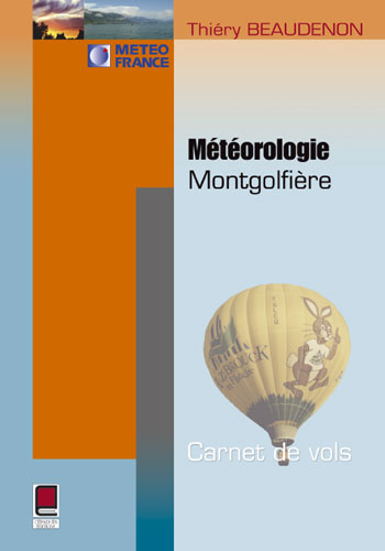 Emprunter METEOROLOGIE MONTGOLFIERE : CARNET DE VOLS livre