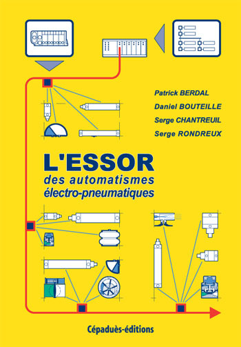 Emprunter L'ESSOR DES AUTOMATISMES ELECTRO-PNEUMATIQUES livre