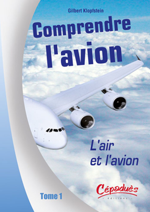 Emprunter COMPRENDRE L'AVION - T1 - L'AIR ET L'AVION livre