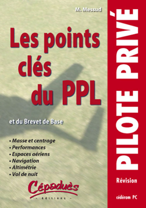 Emprunter LES POINTS CLES DU PPL (ET DU BREVET DE BASE) - CEDEROM POUR PC SOUS WINDOWS 2000-XP-VISTA livre