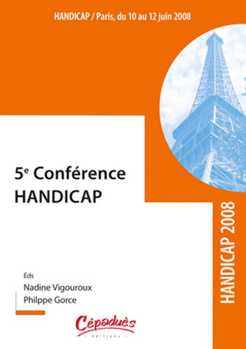 Emprunter 5EME CONFERENCE HANDICAP, PARIS 10-12 JUIN 2008 livre