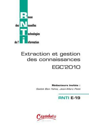 Emprunter RNTI E 19 - EGC'2010 REVUE DES NOUVELLES TECHNOLOGIES DE L'INFORMATION - EXTRACTION ET GESTION DES C livre