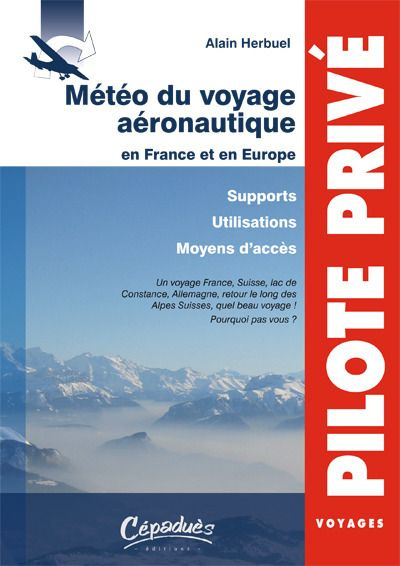 Emprunter METEO DU VOYAGE AERONAUTIQUE EN FRANCE ET EN EUROPE - SUPPORTS-UTILISATIONS-MOYENS D'ACCES livre