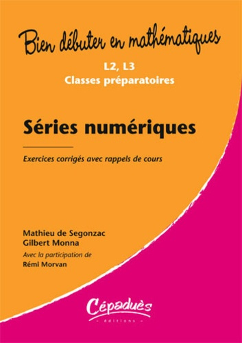 Emprunter SERIES NUMERIQUES - EXERCICES CORRIGES AVEC RAPPELS DE COURS livre