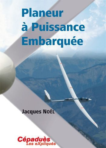 Emprunter PLANEUR A PUISSANCE EMBARQUEE livre