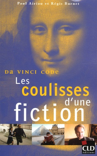 Emprunter DA VINCI CODE LES COULISSES D'UNE FICTION livre