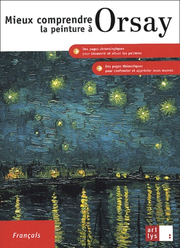 Emprunter MIEUX COMPRENDRE LA PEINTURE A ORSAY (FRANCAIS) livre