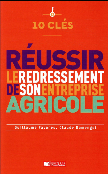 Emprunter Réussir le redressement de son entreprise agricole livre