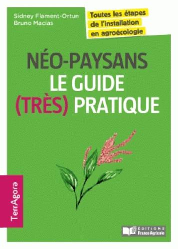 Emprunter Néo-paysans, le guide (très) pratique livre