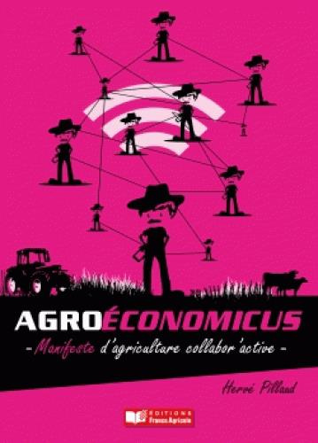 Emprunter Agroeconomicus. Manifeste d'agriculture collabor'active livre