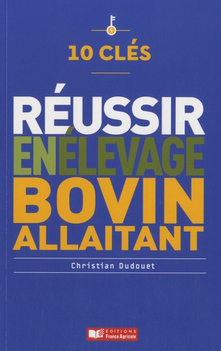 Emprunter 10 clés pour réussir en élevage bovin allaitant livre