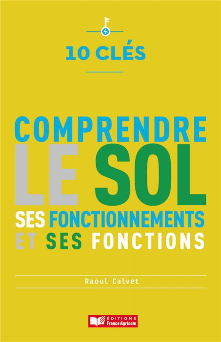 Emprunter 10 clés pour comprendre le sol. Ses fonctionnements et ses fonctions livre