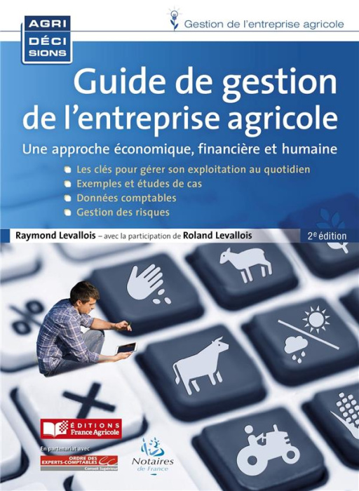 Emprunter Guide de gestion de l'entreprise agricole. Une approche économique, financière et humaine, 2e éditio livre