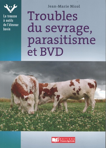 Emprunter Troubles du sevrage, parasitisme et BVD livre