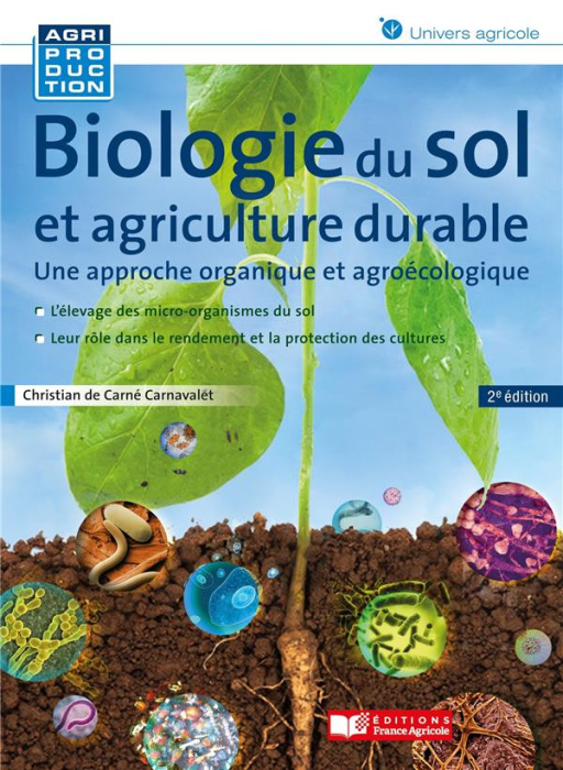 Emprunter Biologie du sol et agriculture durable. Une approche organique et agroécologique, 2e édition livre