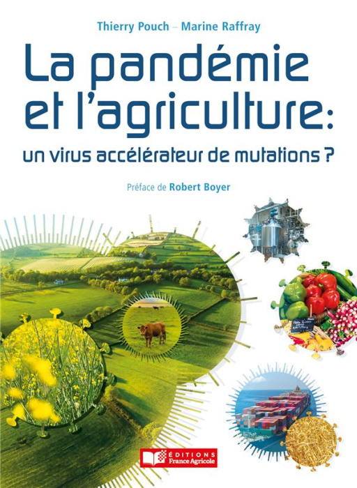 Emprunter La pandémie et l'agriculture. Un virus, accélérateur de mutations livre