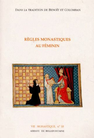 Emprunter Règles monastiques au féminin. Dans la tradition de Benoît et Colomban livre
